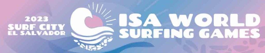 Surf City El Salvador ISA World Surfing Games 2023